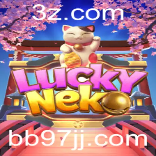 Tudo sobre LuckyNeko e como jogar no bb97.com